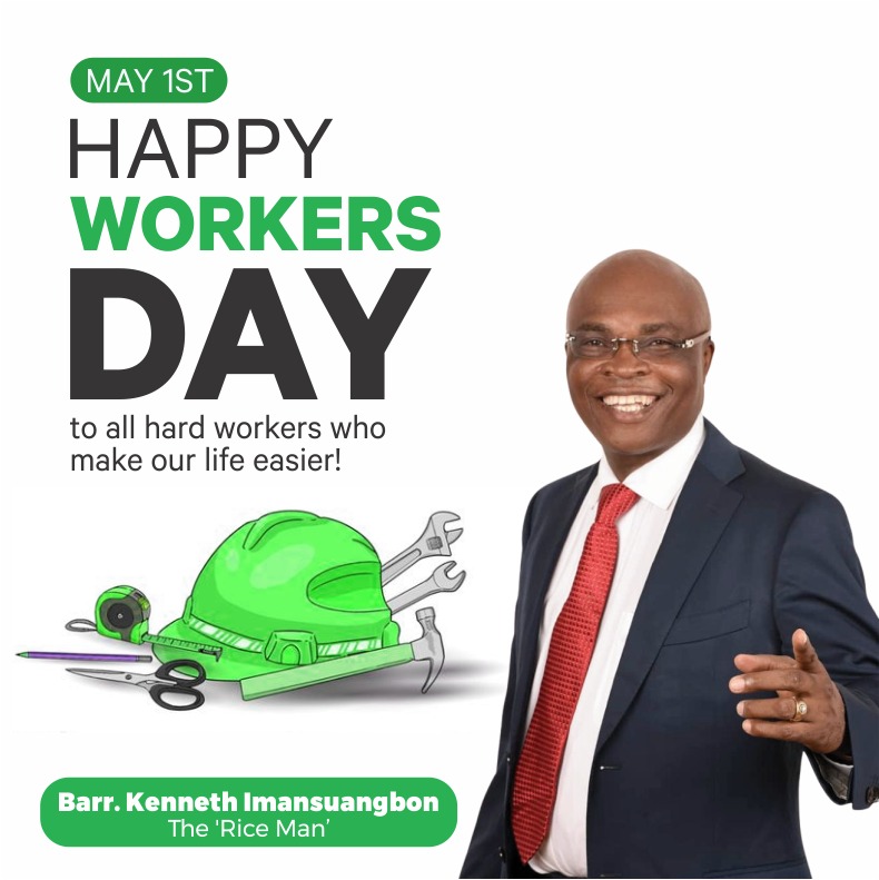 May Day: Imansuangbon Seeks Better Rewards System For Nigeria Workers