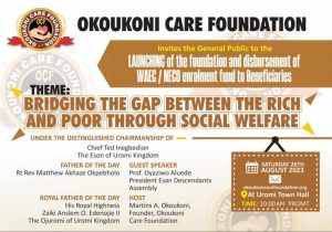 Okoukoni Care Foundation For Launch, Set To Disburse WAEC/NECO Enrolment Fees To Beneficiaries