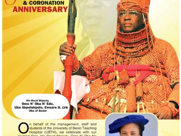 UBTH FELICITATES WITH OBA OF BENIN ON HIS BIRTHDAY AND 9TH CORONATION ANNIVERSARY
