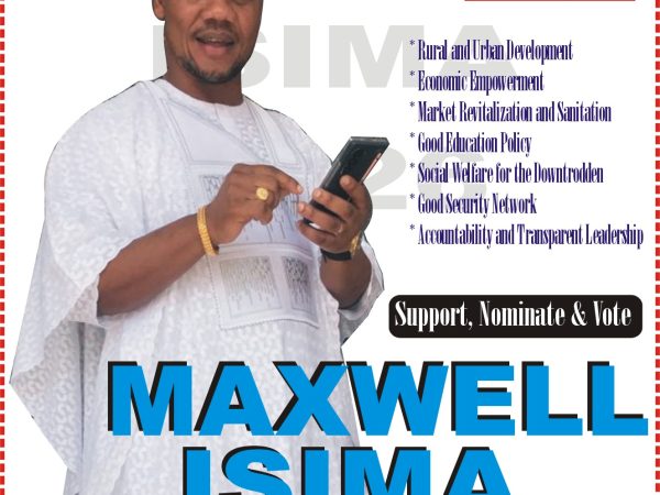 MR. MAXWELL ISIMA, CHAIRMANSHIP ASPIRANT SET TO REPOSITION IGUEBEN MR. MAXWELL ISIMA, CHAIRMANSHIP ASPIRANT SET TO REPOSITION IGUEBEN