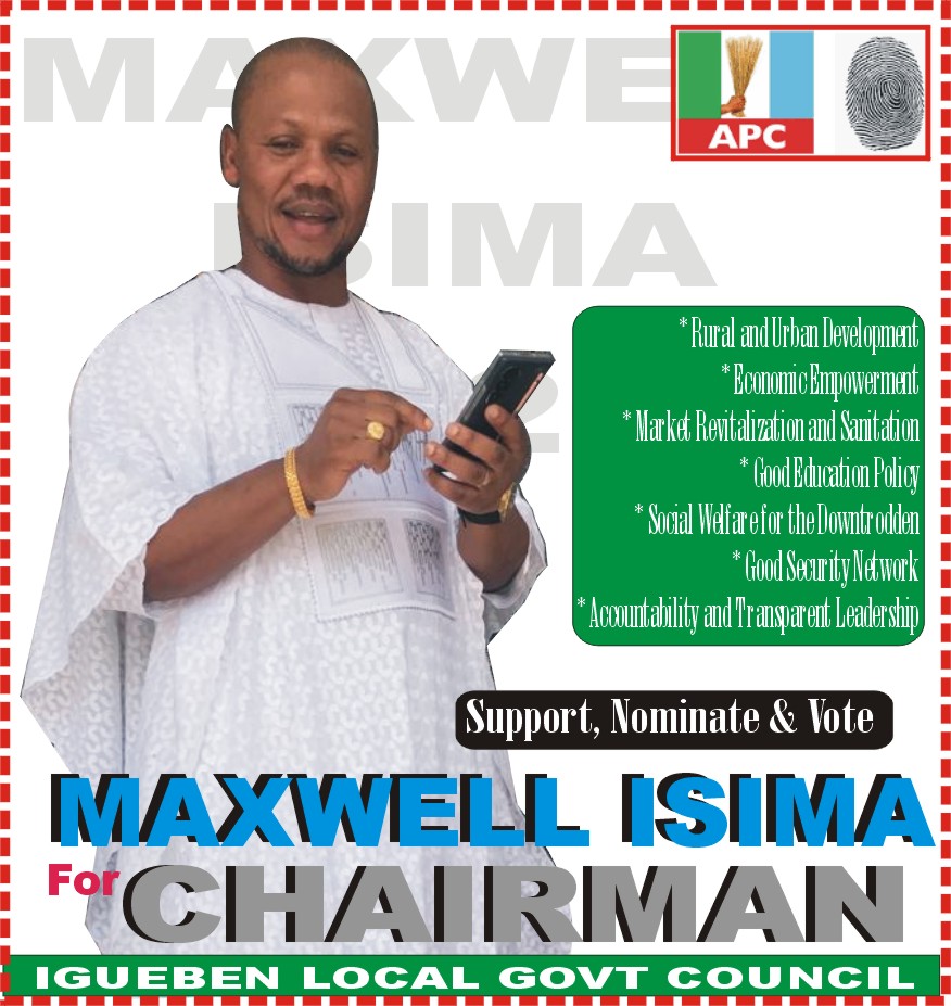 IGUEBEN 2026: Maxwell Isima: A Practicable Leader and Defender of the People