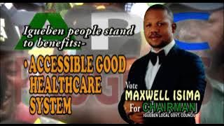 MAXWELL ISIMA’s AGENDA FOR IGUEBEN LOCAL GOVT